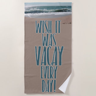 Serviette De Plage Vacay tous les jours