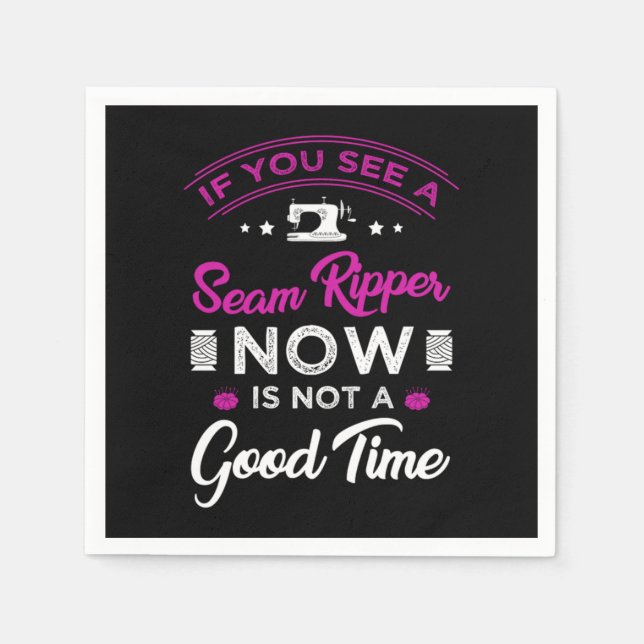 Serviette En Papier 15.Si vous voyez un ripper à couture maintenant n' (Devant)