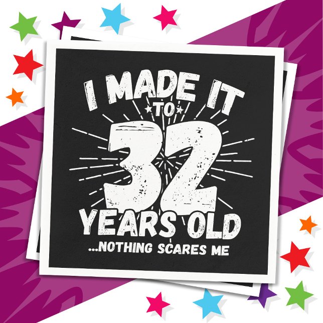 Serviette En Papier 32 Ans Mème sarcastique vieux drôle 32ème annivers (Créateur téléchargé)