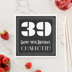 Serviette En Papier 39e anniversaire : Apparence Art Déco "39" + Nom