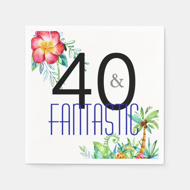 Serviette En Papier 40 et Fantastic Tropical 40th Birthday Party (Devant)
