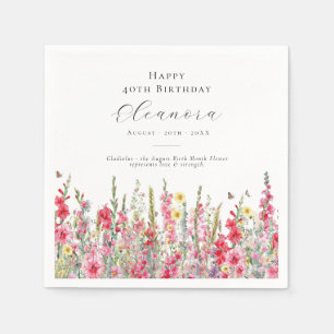 Serviette En Papier 40e anniversaire Août Mois de naissance Fleur Glad