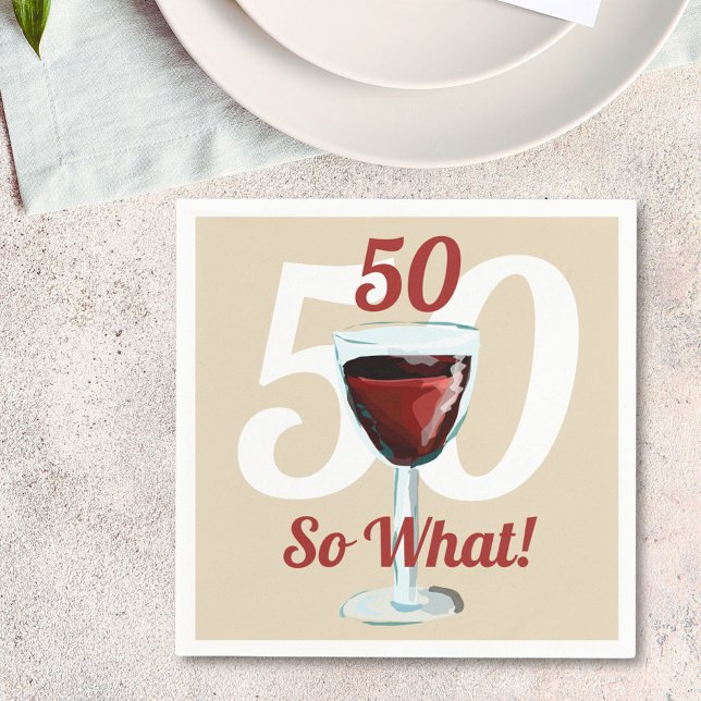 Serviette En Papier 50 Alors quel Motivational Red Wine 50e anniversai (Créateur téléchargé)