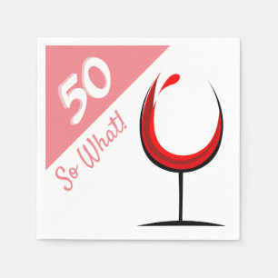 Serviette En Papier 50 Alors quelle Verre de vin rouge 50e fête d'anni