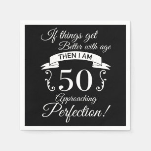 Serviette En Papier 50e anniversaire Humour approchant la perfection