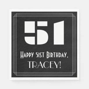 Serviette En Papier 51e anniversaire : Apparence Art Déco "51" + Nom