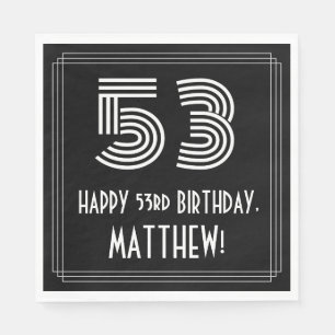 Serviette En Papier 53e anniversaire : Apparence Art Déco "53" + Nom