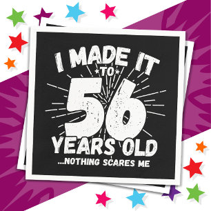 Serviette En Papier 56 Ans Mème sarcastique vieux drôle 56ème annivers
