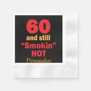 Serviette En Papier 60 et toujours anniversaire chaud de Smokin  