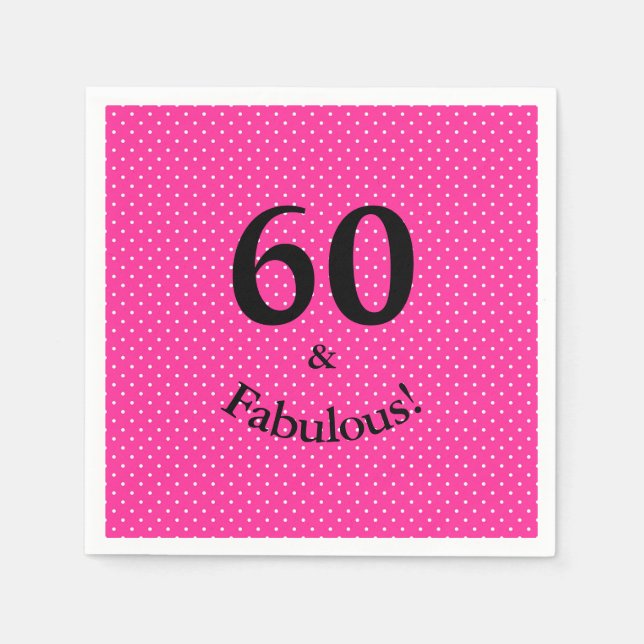 Serviette En Papier 60 & Fabuleux Anniversaire Pois rose vif (Devant)