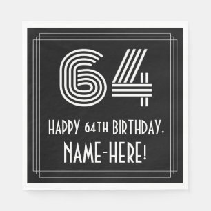 Serviette En Papier 64e anniversaire : Apparence Art Déco "64" + Nom