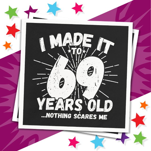 Serviette En Papier 69 Ans Mème sarcastique vieux drôle 69ème annivers (Créateur téléchargé)