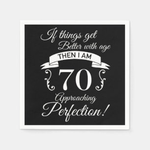 Serviette En Papier 70e anniversaire Humour approchant la perfection