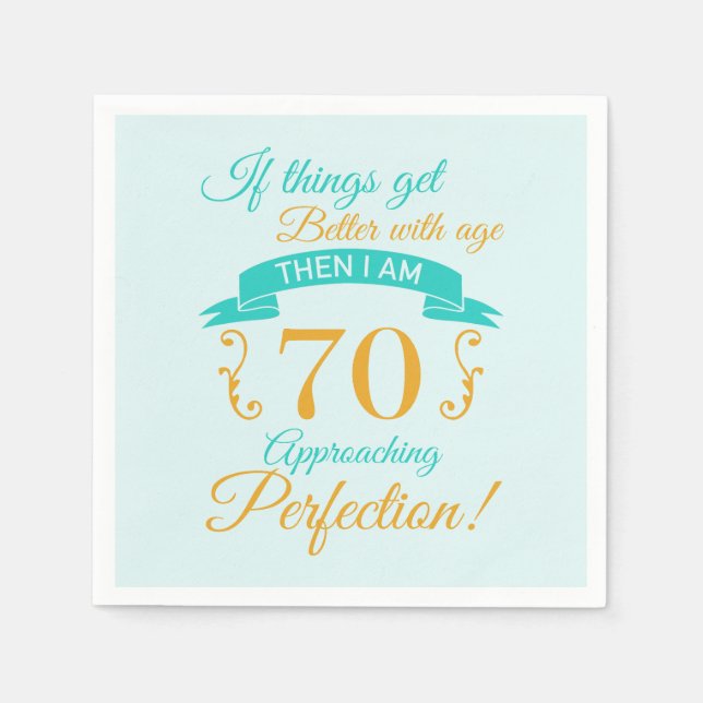 Serviette En Papier 70e anniversaire mieux avec l'âge (Devant)