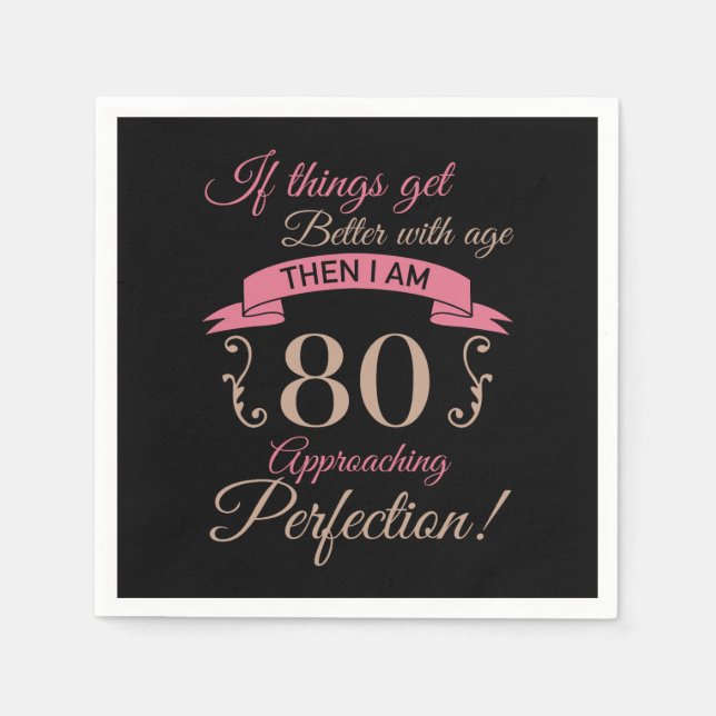 Serviette En Papier 80e anniversaire mieux avec l'âge (Devant)