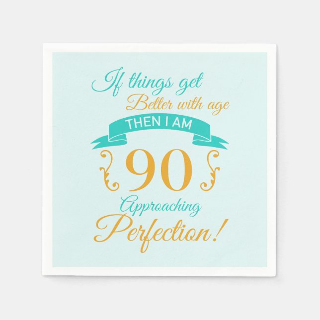 Serviette En Papier 90e anniversaire mieux avec l'âge (Devant)