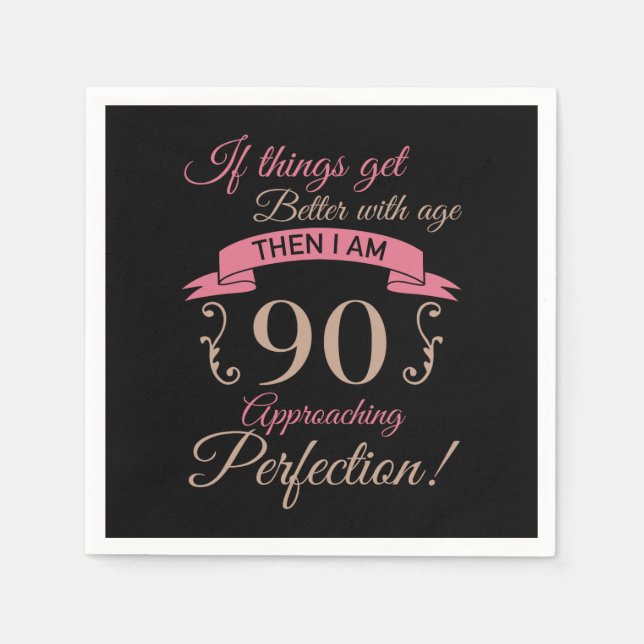 Serviette En Papier 90e anniversaire mieux avec l'âge (Devant)