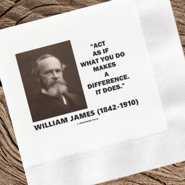 Serviette En Papier Agissez Comme Si Ce Que Vous Faites Faisait Une Di (Inspirational William James quote on this paper napkin for your next event)