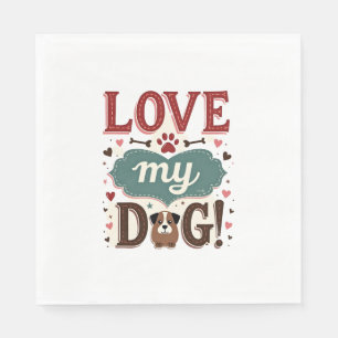 Serviette En Papier Aime Moi Aime Mon Chien Vintage Joli Empreinte De
