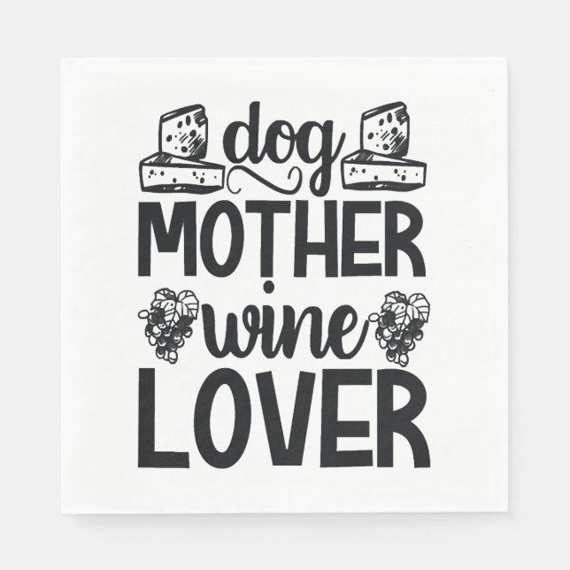 Serviette En Papier Amateur de vin de mère chien (Devant)