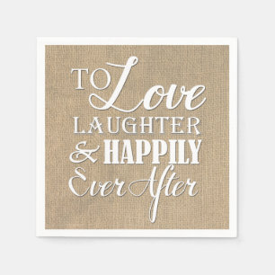 Serviette En Papier Amour Rire Heureusement Jamais Après Burlap Mariag