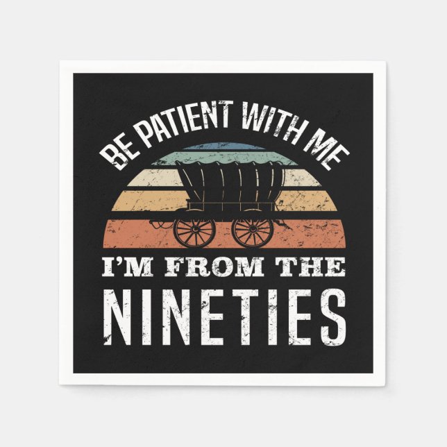 Serviette En Papier Amusant 30e anniversaire Je viens des années 1990 (Devant)