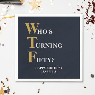 Serviette En Papier Amusant 50e anniversaire WTF Humour Navy Blue Gold
