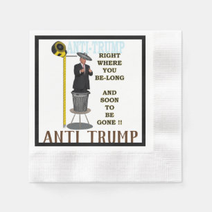 Serviette En Papier Anti Trump / A droite là où vous êtes long,