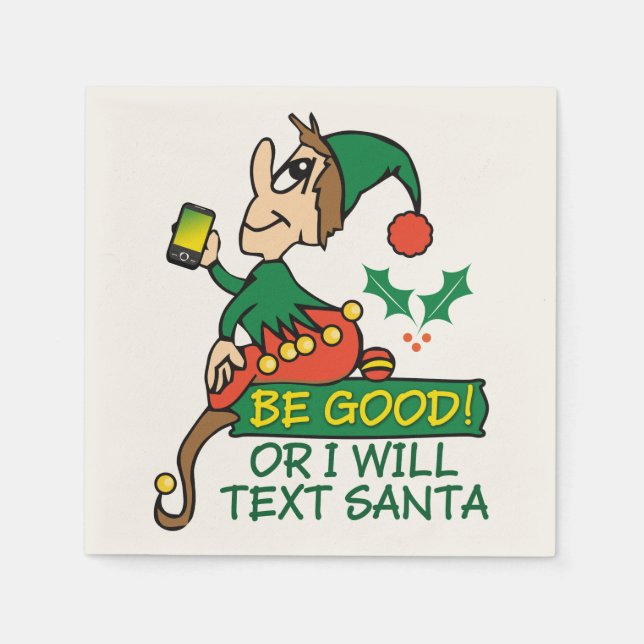 Serviette En Papier Be Good Says Christmas Elfe (Devant)