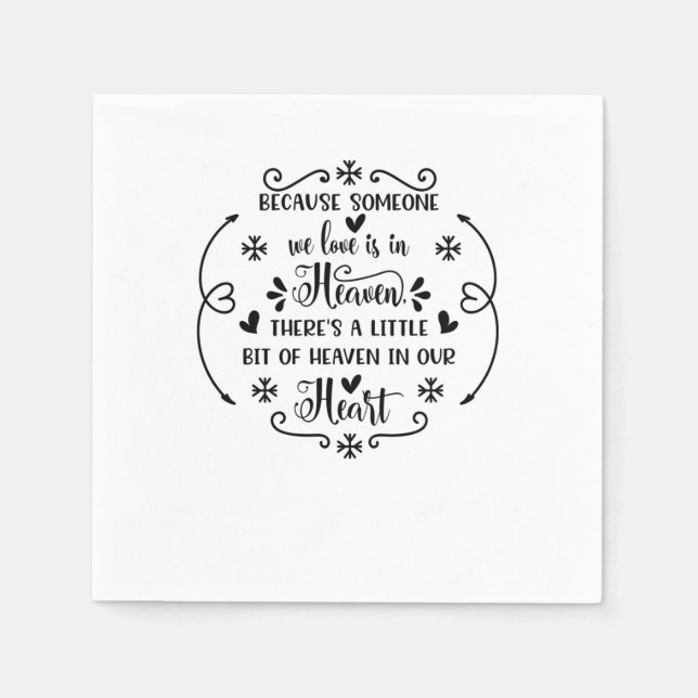 Serviette En Papier Because someone we love is in heaven, there's a li (Devant)