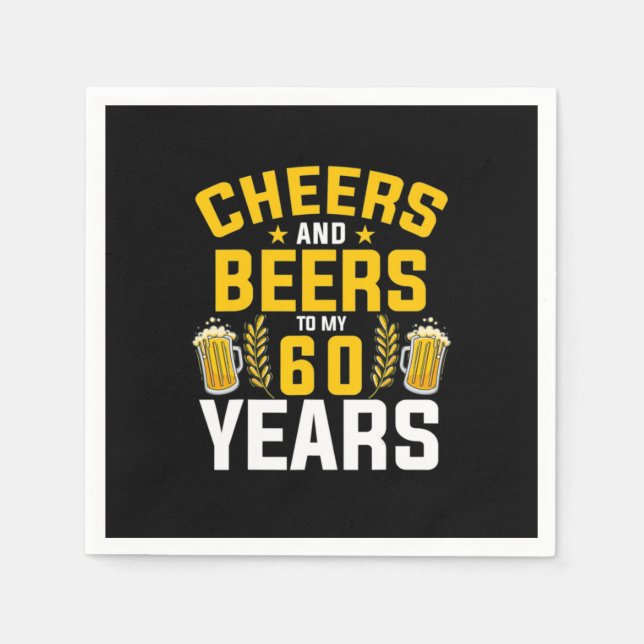 Serviette En Papier Beer Drinker Cheers And Beers To My 60 Years Birth (Devant)