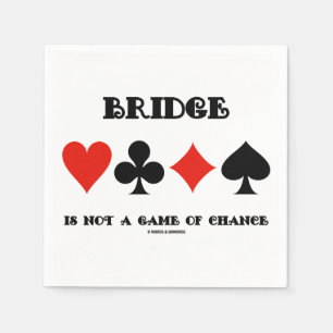 Serviette En Papier Bridge N'Est Pas Un Jeu De Chance Quatre Costumes