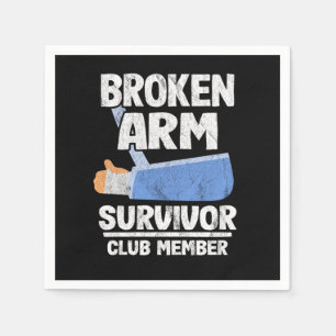Serviette En Papier Broken Arm Survivor Club Membre Obtenez Bien Cadea