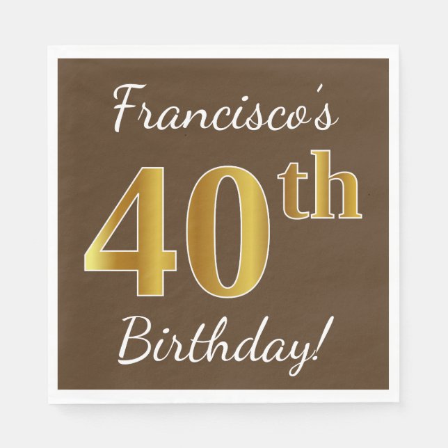 Serviette En Papier Brown, Faux Gold 40e anniversaire + Nom personnali (Devant)