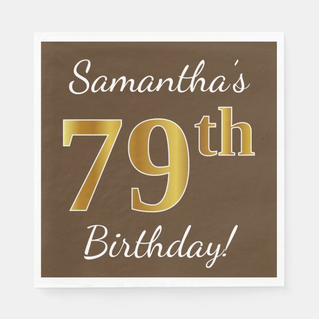 Serviette En Papier Brown, Faux Gold 79e anniversaire + Nom personnali (Devant)
