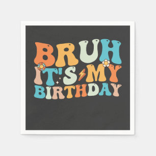 Serviette En Papier Bruh C'est mon anniversaire Super Retro