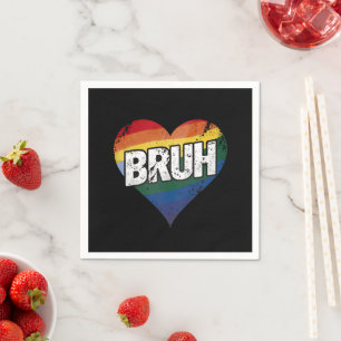 Serviette En Papier Bruh Mème Drôle Dire Bro Saluer Gay LGBT Pride