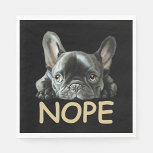 Serviette En Papier Bulldog français Cadeaux Frenchie Nope