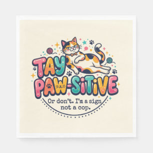 Serviette En Papier Cadeau drôle pour amateur de chats restez positif