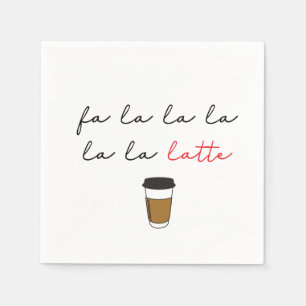 Serviette En Papier Café Lover Fa la la latte Noël amusant