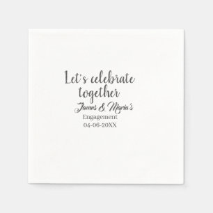 Serviette En Papier Célébrons ensemble la fête de fiançailles nom date