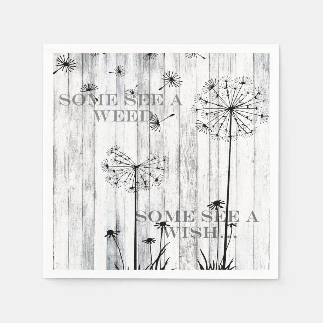 Serviette En Papier Certains Voient Une Mauvaise Herbe (Devant)