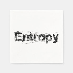 Serviette En Papier C'est juste l'entropie