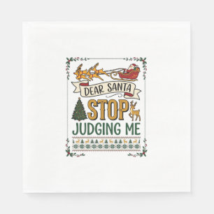 Serviette En Papier Cher Père Noël Arrête De Me Juger Noël Renne Arbre