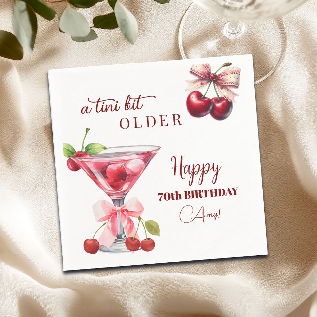 Serviette En Papier Chic A Tini Bit Older Cherry Martini 70th Birthday (Créateur téléchargé)