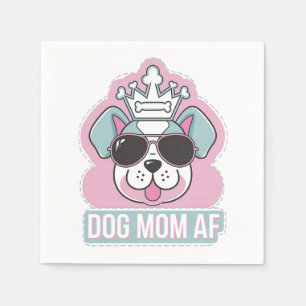 Serviette En Papier Chien Maman AF - Drôle Chien Maman Design
