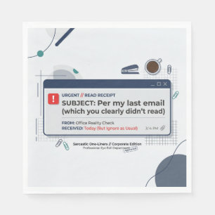 Serviette En Papier Citation drôle de bureau selon mon dernier courrie