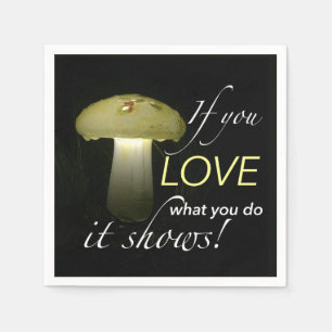 Serviette En Papier Citation inspirante brillante du champignon solair