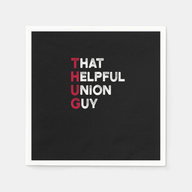 Serviette En Papier Citation Solide Et Solide De L'Union - Union Thug (Devant)
