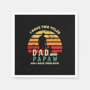 Serviette En Papier Citations grand-père Papa Et Papa Je Les Roche
